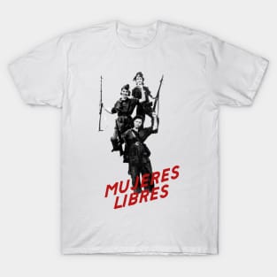 MUJERES LIBRES T-Shirt